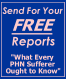 "What Every PHN Sufferer Ought To Know."